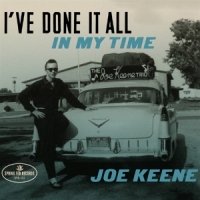 Keene, Joe I Ve Done It All In My Time