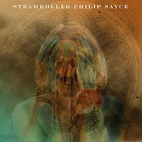 Sayce, Philip Steamroller