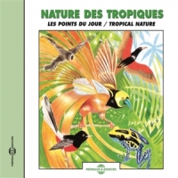 Sons De La Nature Nature Des Tropiques - Tropical Nat