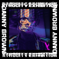 Brown, Danny Atrocity Exhibition