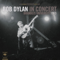 Dylan, Bob Bob Dylan In Concert: Brandeis University 1963