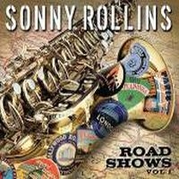 Rollins, Sonny Road Show -live V.1