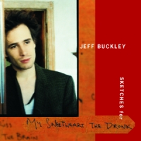 Buckley, Jeff Sketches For My Sweetheart The Drunk