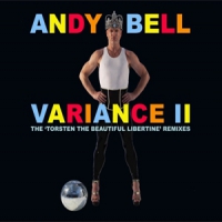 Bell, Andy Variance Ii - The Torsten The Beautiful Libertine Remix