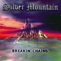 Silver Mountain Breakin' Chains