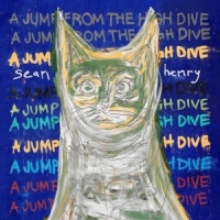 Henry, Sean Jump From The High Dive -coloured-