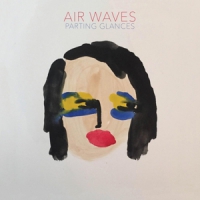 Air Waves Parting Glances