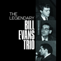 Evans, Bill Legendary Bill Evans Trio