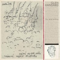 Hansard, Glen This Wild Willing/ Clear Vinyl/ 180gr. -coloured-
