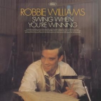 Williams, Robbie Swing When You Re Winning