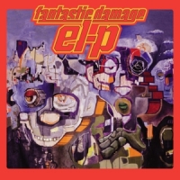 El-p Fantastic Damage