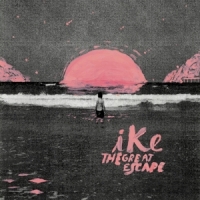 Ike Ft. Sera Kalo The Great Escape