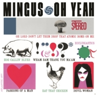 Mingus, Charles Oh Yeah