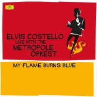 Costello, Elvis My Flame Burns Blue