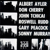 Albert Ayler & Don Cherry New York Eye And Ear Control