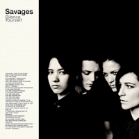 Savages (bermuda) Silence Yourself