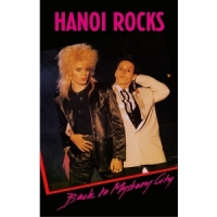 Hanoi Rocks Back To Mystery City