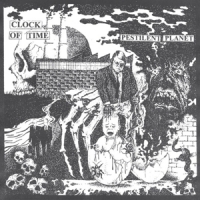 Clock Of Time Pestilent Planet