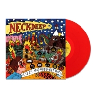 Neck Deep Life's Not Out To Get You -coloured-