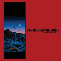 Francis, Robert Phantasmagoria -coloured-