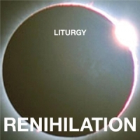 Liturgy Renihilation (white)