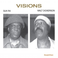 Sun Ra & Walt Dickerson Visions