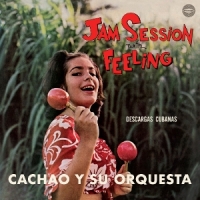 Cachao Y Su Orquesta Jam Session With Feeling -ltd-