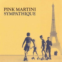 Pink Martini Sympathique =180gr=