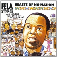 Kuti, Fela Beasts Of No Nation