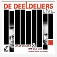Deelder, Jules / Bas Van Lier Deeldeliers Live!