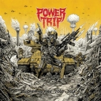 Power Trip Opening Fire  2008-2014 (clear)