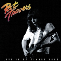 Travers, Pat Live In Baltimore 1982 (yellow)