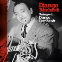 Reinhardt, Django Swing With Django Reinhardt