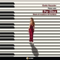 Vazzoler, Giulia Per Elisa