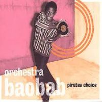 Orchestra Baobab Pirates Choice