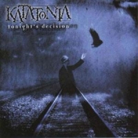 Katatonia Tonight's Decision