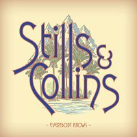 Stills, Stephen & Judy Collins Everybody Knows