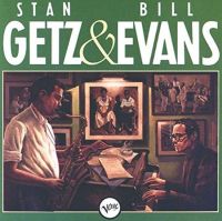 Getz, Stan / Bill Evans Stan Getz & Bill Evans
