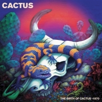 Cactus (blue) The Birth Of Cactus -1970