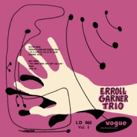Garner, Erroll Trio Erroll Garner Trio Vol. 1