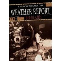 Weather Report Birdland