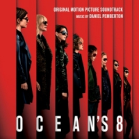 Pemberton, Daniel Ocean's 8 (original Motion Picture Soundtrack) -pd-