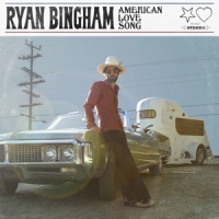 Bingham, Ryan American Love Song