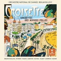 Orchestre National De Cannes / Benjamin Levy Croisette: Operettes Des Annees Folles