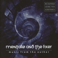 Mentallo & The Fixer Music From The Eather