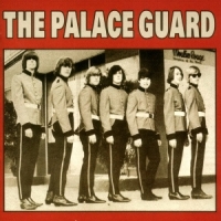 Palace Guard, The The Palace Guard
