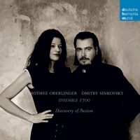 Oberlinger, Dorothee & Dmitry Sinkovsky Discovery Of Passion
