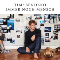Bendzko, Tim Immer Noch Mensch