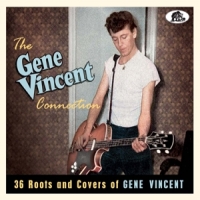 Vincent, Gene Gene Vincent Connection