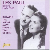 Paul, Les, Feat.mary For Blowing The Smoke Away Fr
